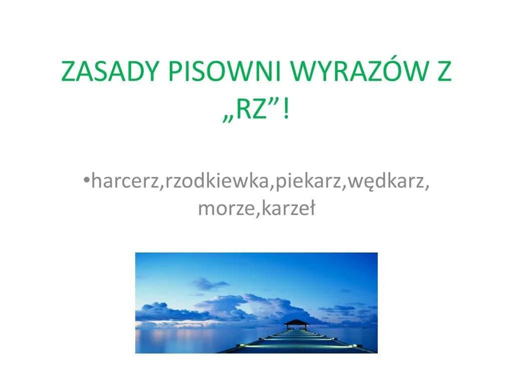 Jak się pisze morze? Oto zasady pisowni, które musisz znać